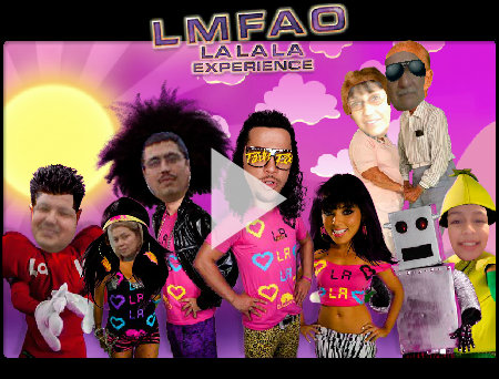 LMFAO - LALALA Experience