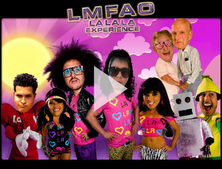 LMFAO - LALALA Experience