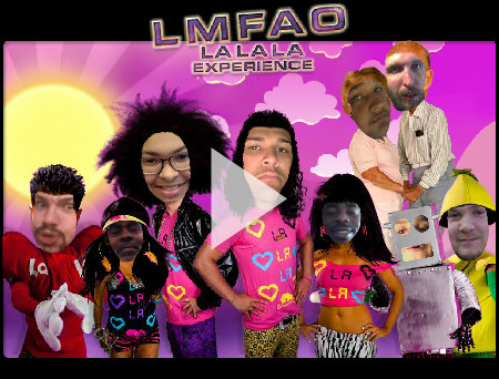LMFAO - LALALA Experience