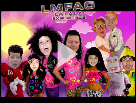 LMFAO - LALALA Experience