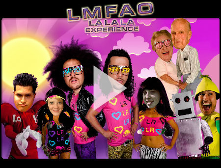 LMFAO - LALALA Experience